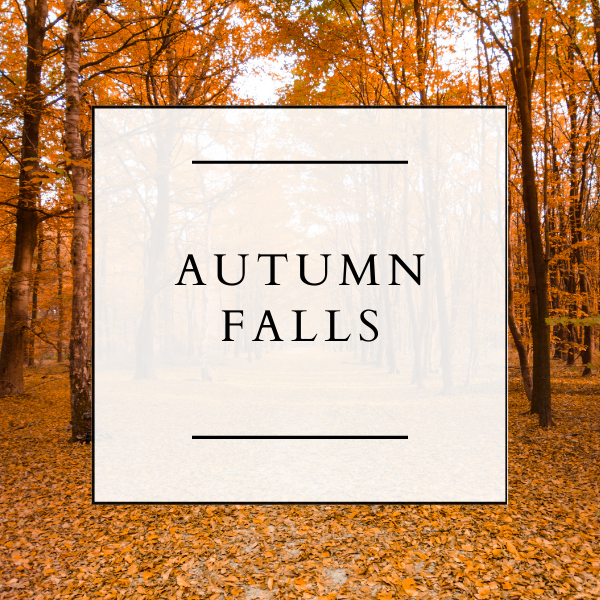 AUTUMN FALLS