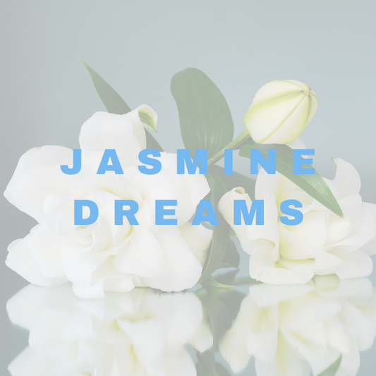 JASMINE DREAMS